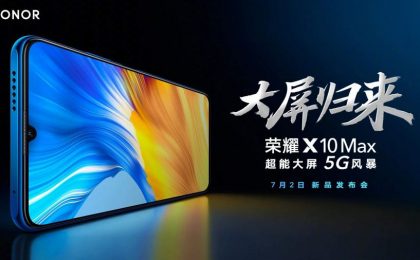 Honor X10 Max Launch Date July 2
