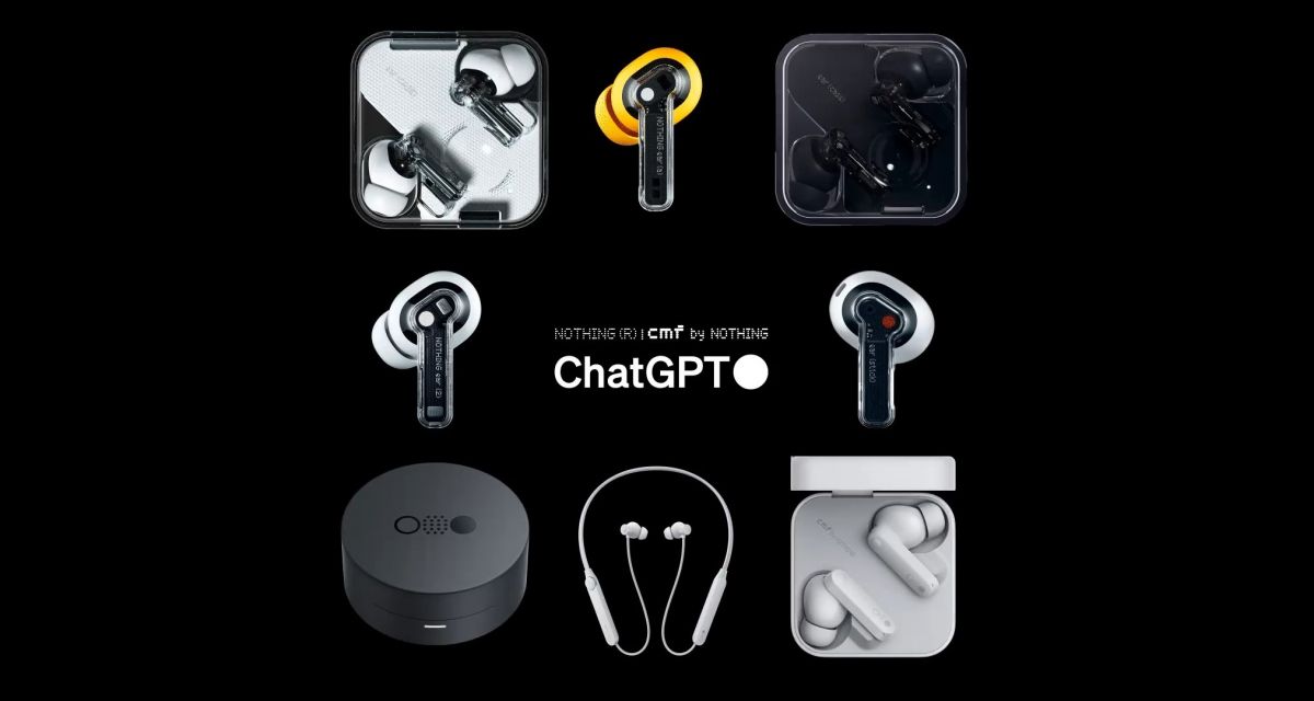 ChatGPT интегрировали во все наушники Nothing и CMF