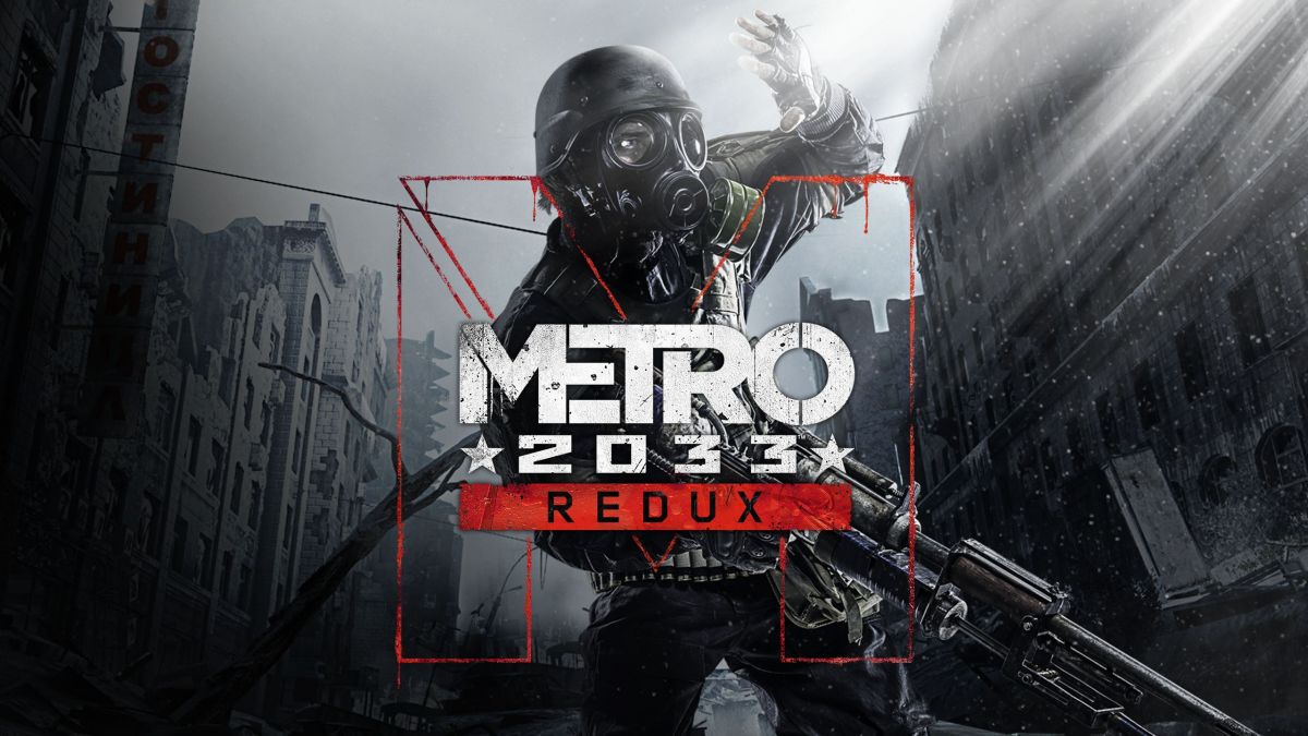 Metro 2033 Redux бесплатно раздают в Steam и GOG