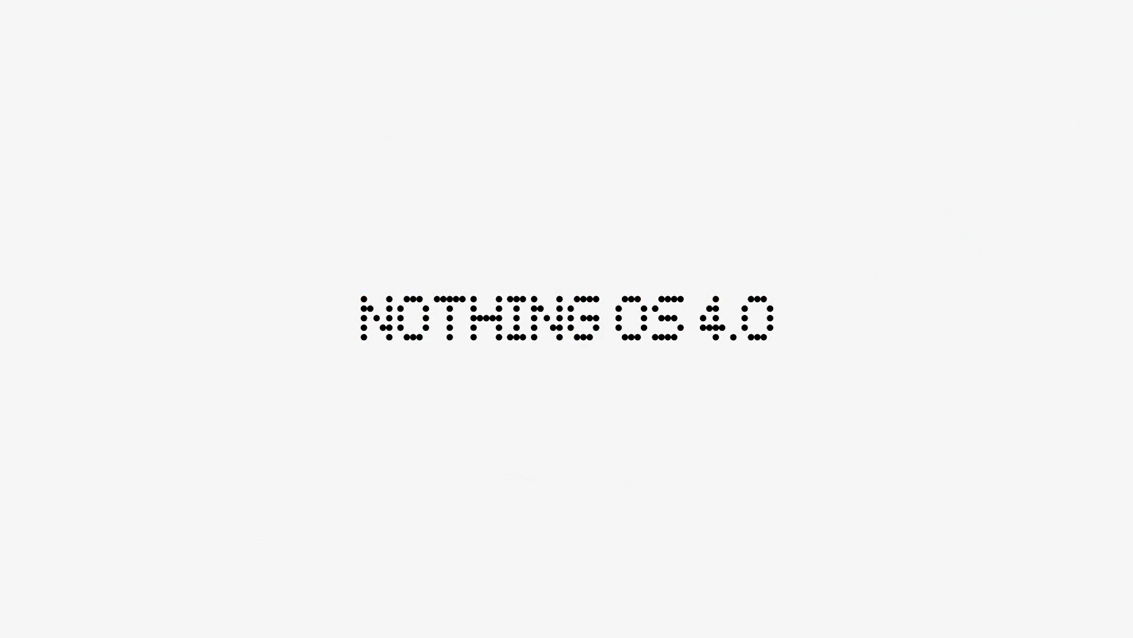 Nothing анонсировала Nothing OS 4.0 на базе Android 16