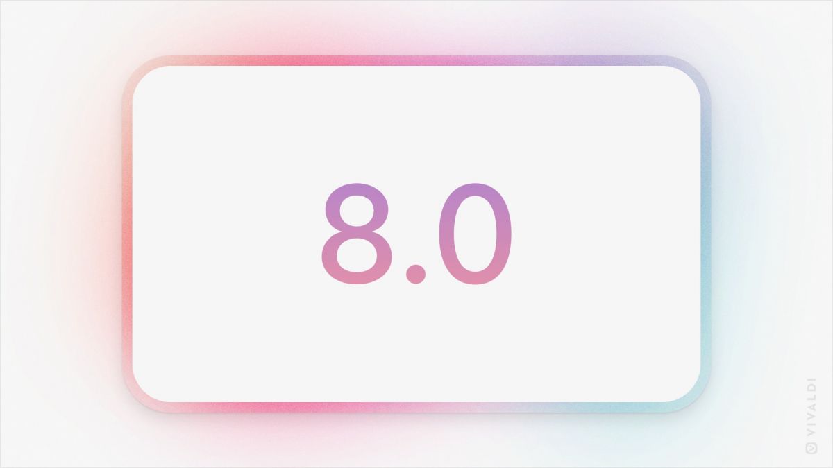 Вышел браузер Vivaldi 8.0 с большим обновлением интерфейса