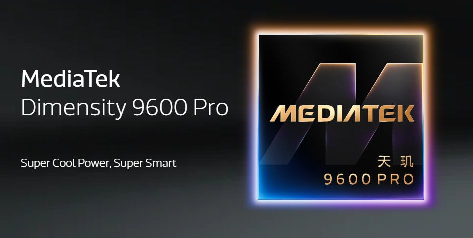 Анонс MediaTek Dimensity 9600M и 9600 Pro — мобильные чипы для флагманских смартфонов и планшетов
